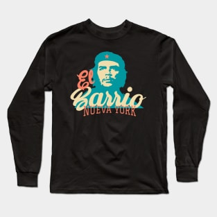 New York El Barrio  -  Spanish Harlem  - El Barrio  NYC Che Guevara Long Sleeve T-Shirt